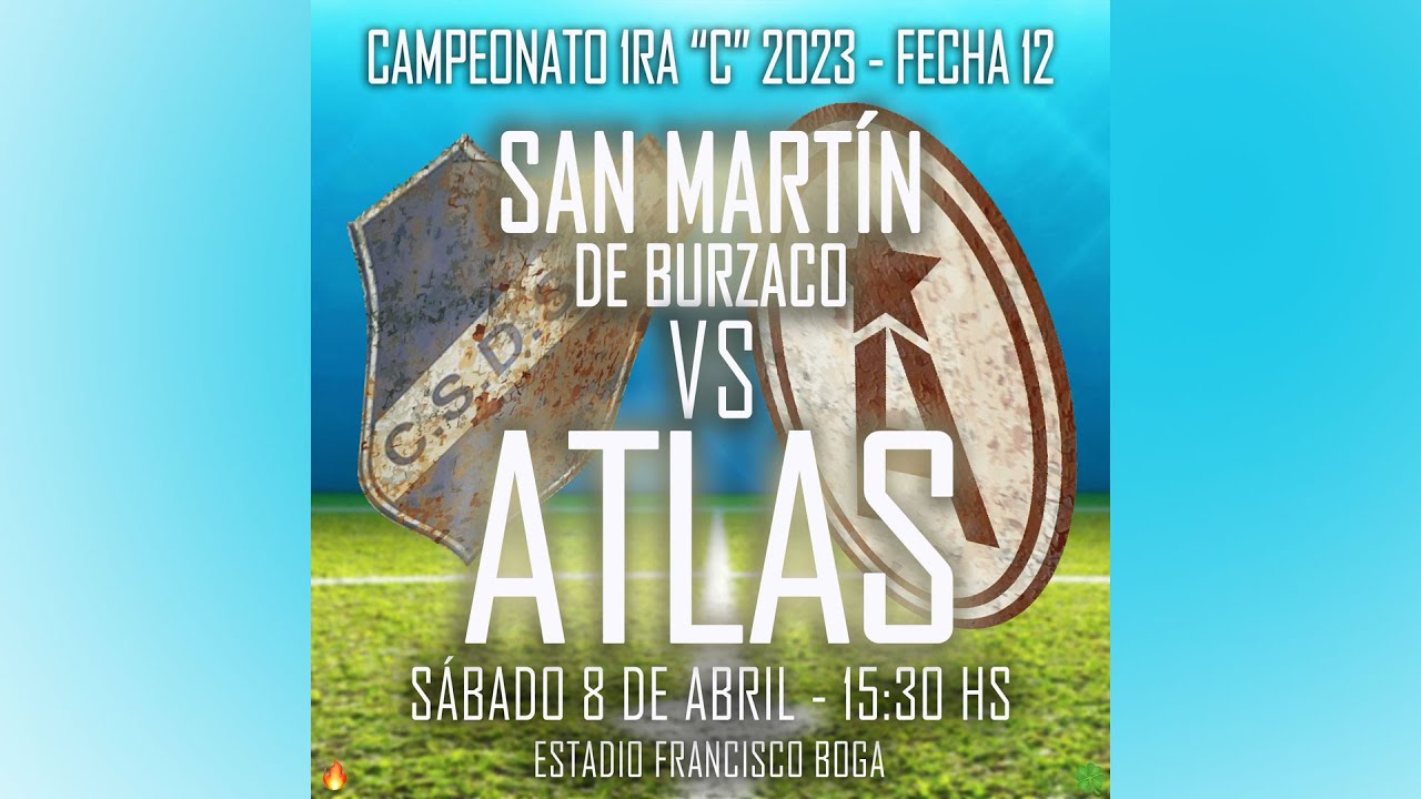 San Martín de Burzaco vs Atlas - Sábado 8 de abril de 2023 - Fecha 12 ...