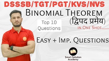 Binomial Theorem in One Shot for TGT/PGT/DSSSB/KVS/NVS,Top 10 Questions