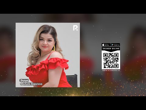 Mavluda Atajonova - Dunyo | Мавлуда Атажонова - Дунё (AUDIO) bekijken op YouTube