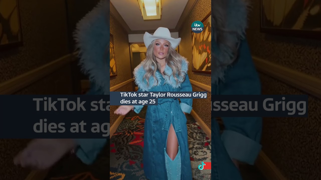TikTok star Taylor Rousseau Grigg has died at 25  | ITV News