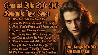 80's 90's Love Ballad Greatest Hits | Soft Rock Ballads 80's 90's 💖 Love Songs 80's 90's | Vol. 43 screenshot 5