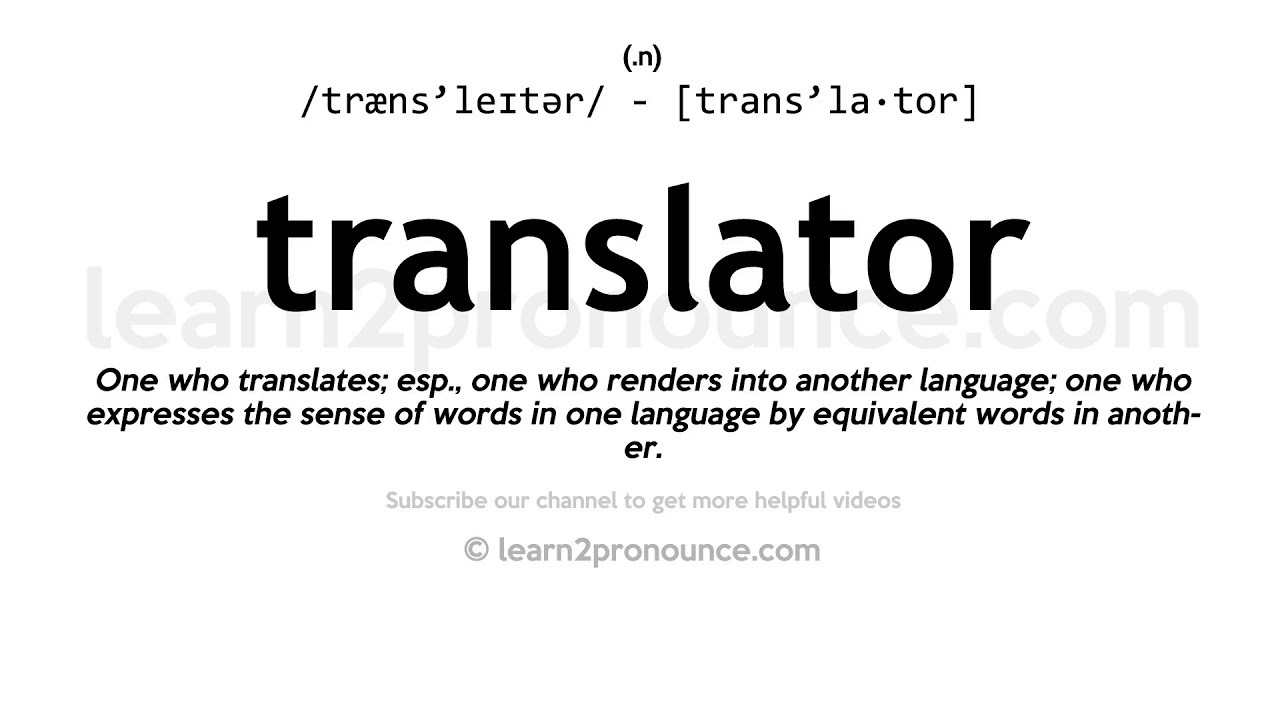Pronunciation of Translator Definition of Translator YouTube