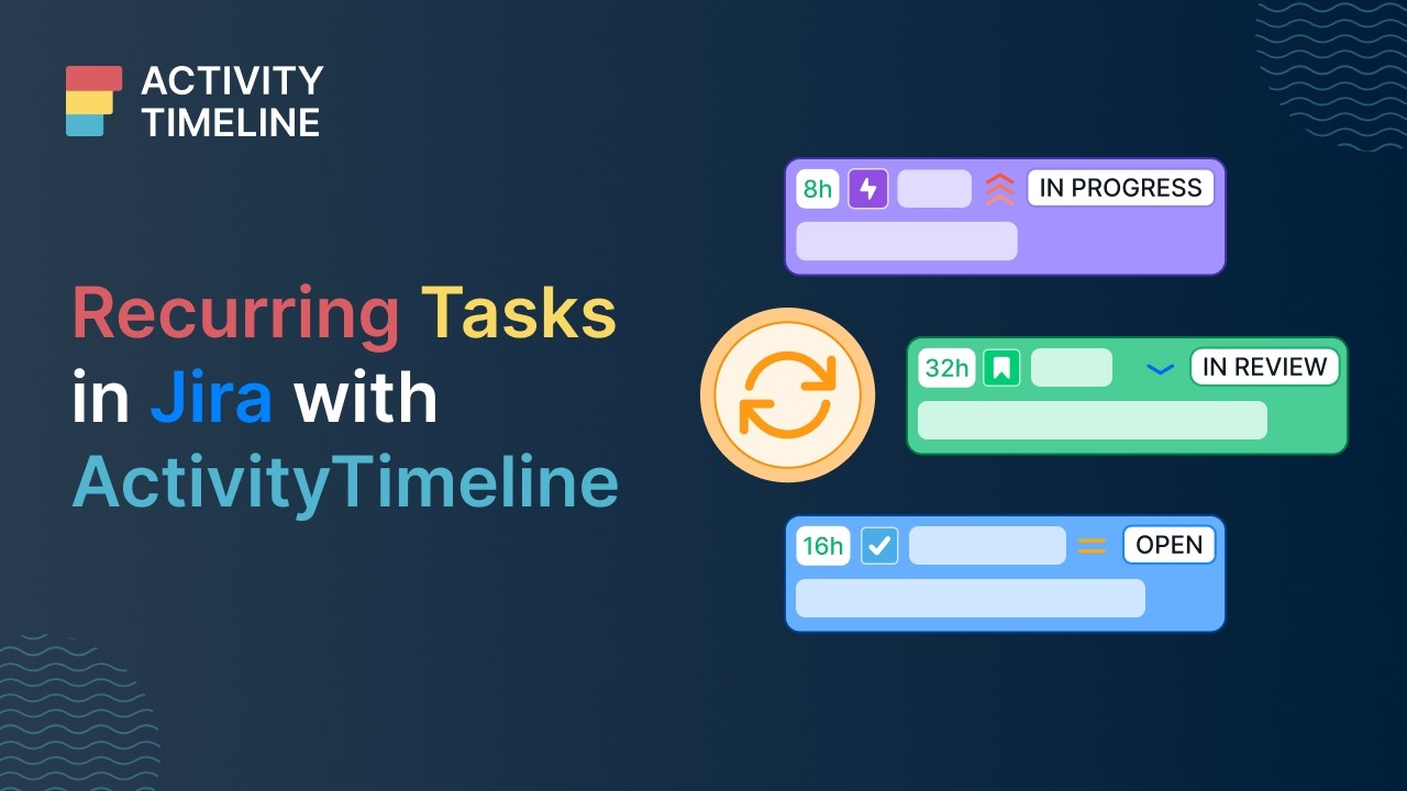 How to Create Recurring Work in Jira Using ActivityTimeline - YouTube