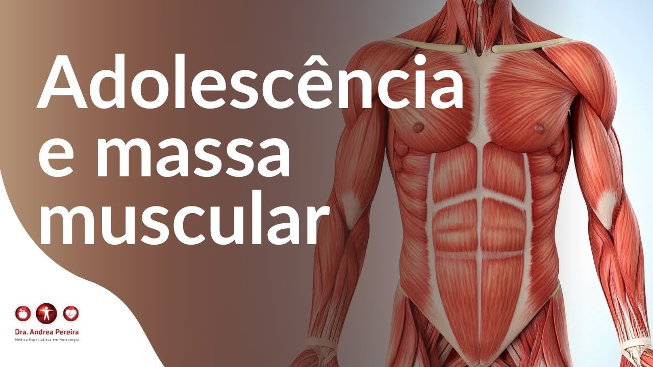 A importância da massa muscular na adolescência