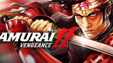 Samurai 2 : Vengeance Mod Android Gameplay walkthrough part 1