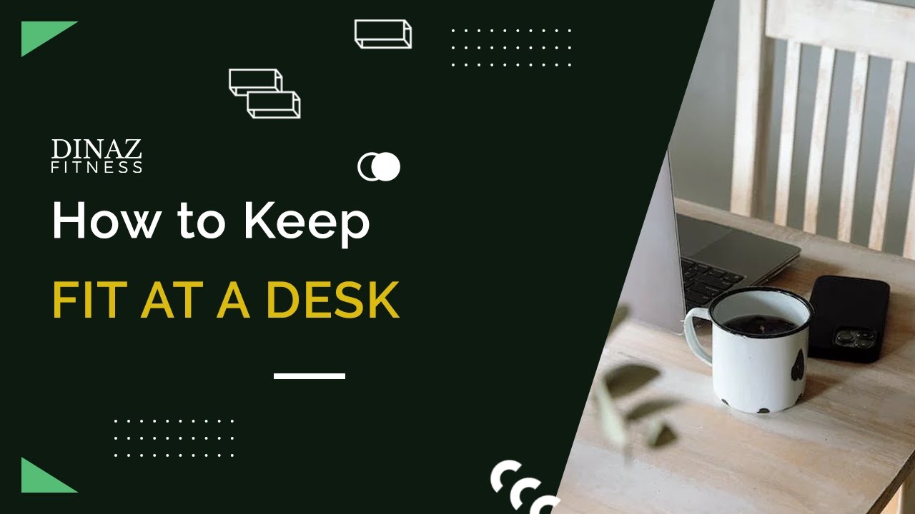 How To Keep Fit At A Desk | Health Tips - YouTube