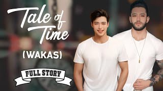 Tale of Time - Wakas | BL Fantasy | Full Story | Tagalog Love Story