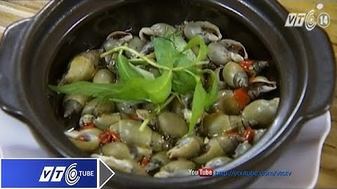 Món ngon từ ốc cà na dễ gây "nghiện" | VTC
