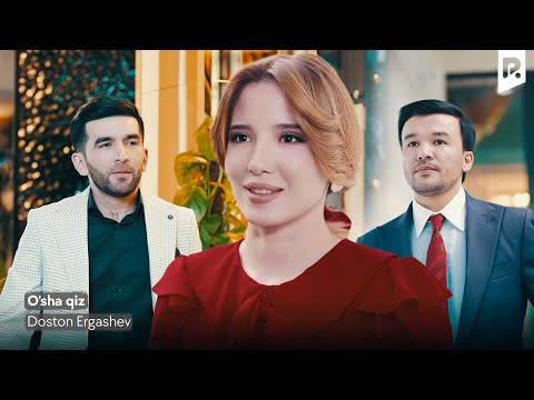 Doston Ergashev — O'sha qiz (Official Music Video)