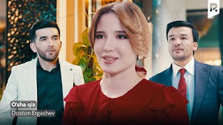 : Doston Ergashev - O'sha qiz (Official Music Video)