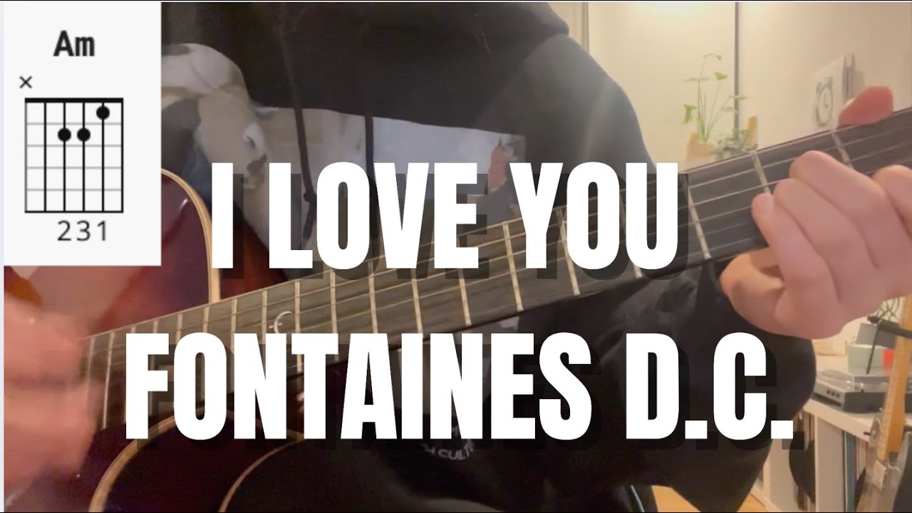 I love you by Fontaines D.C. Acoustic Guitar Tutorial / Tabs / Cover ...