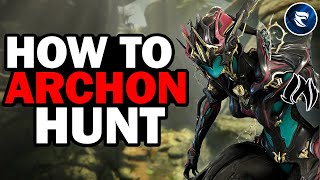 How To HUNT ARCHONS In 2024 | Warframe