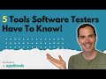 5 tools software testers have to know