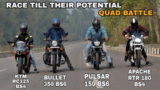 Bullet 350 Bs6 Vs Apache RTR 180 Vs Ktm RC 125 Bs4 Vs Pulsar 150 Bs6 | Race Till Their Potential