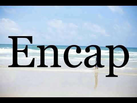 How To Pronounce Encap🌈🌈🌈🌈🌈🌈Pronunciation Of Encap