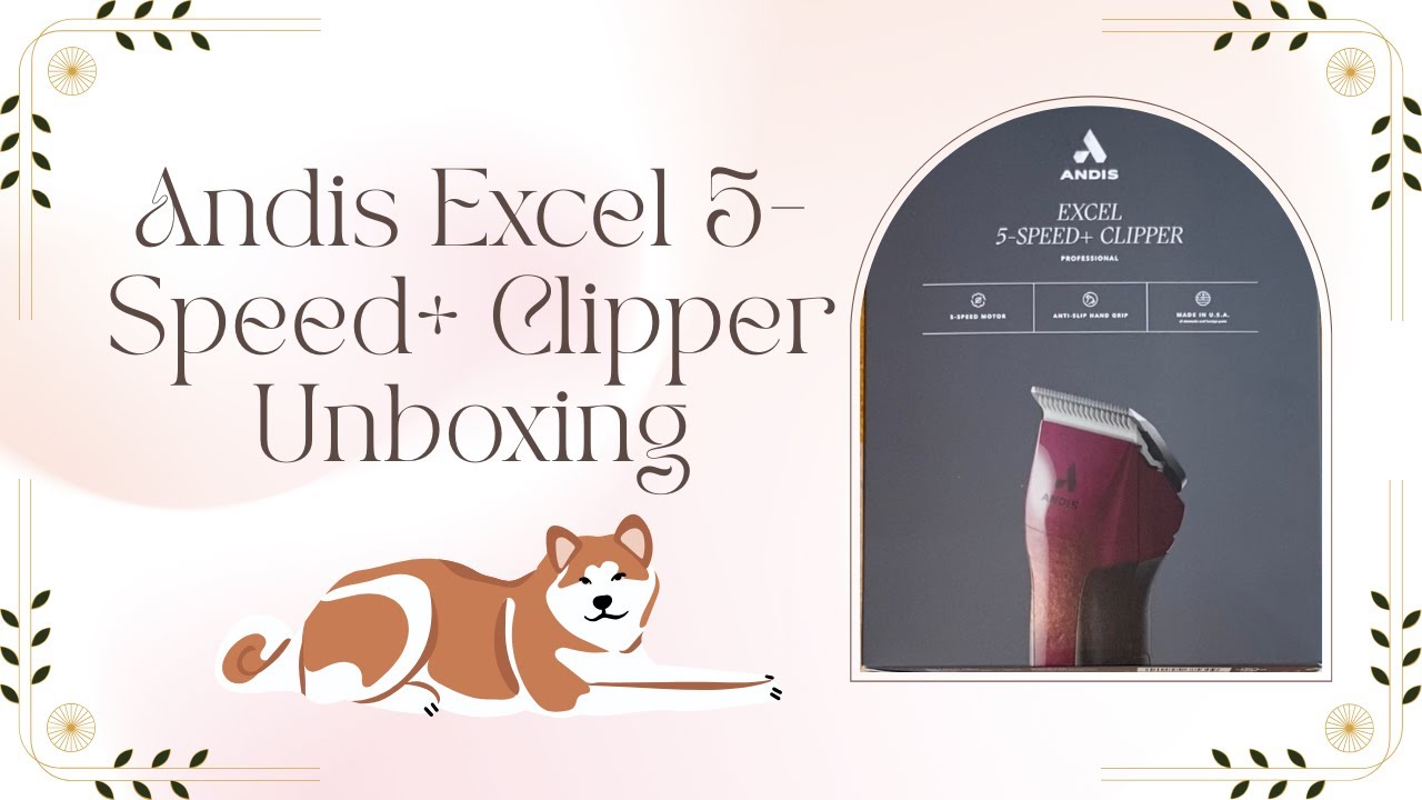 Andis Excel 5-Speed+ Clipper Unboxing 🐩