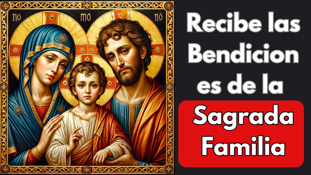 Oración a la Sagrada Familia para Unir y Proteger a tu Familia - YouTube
