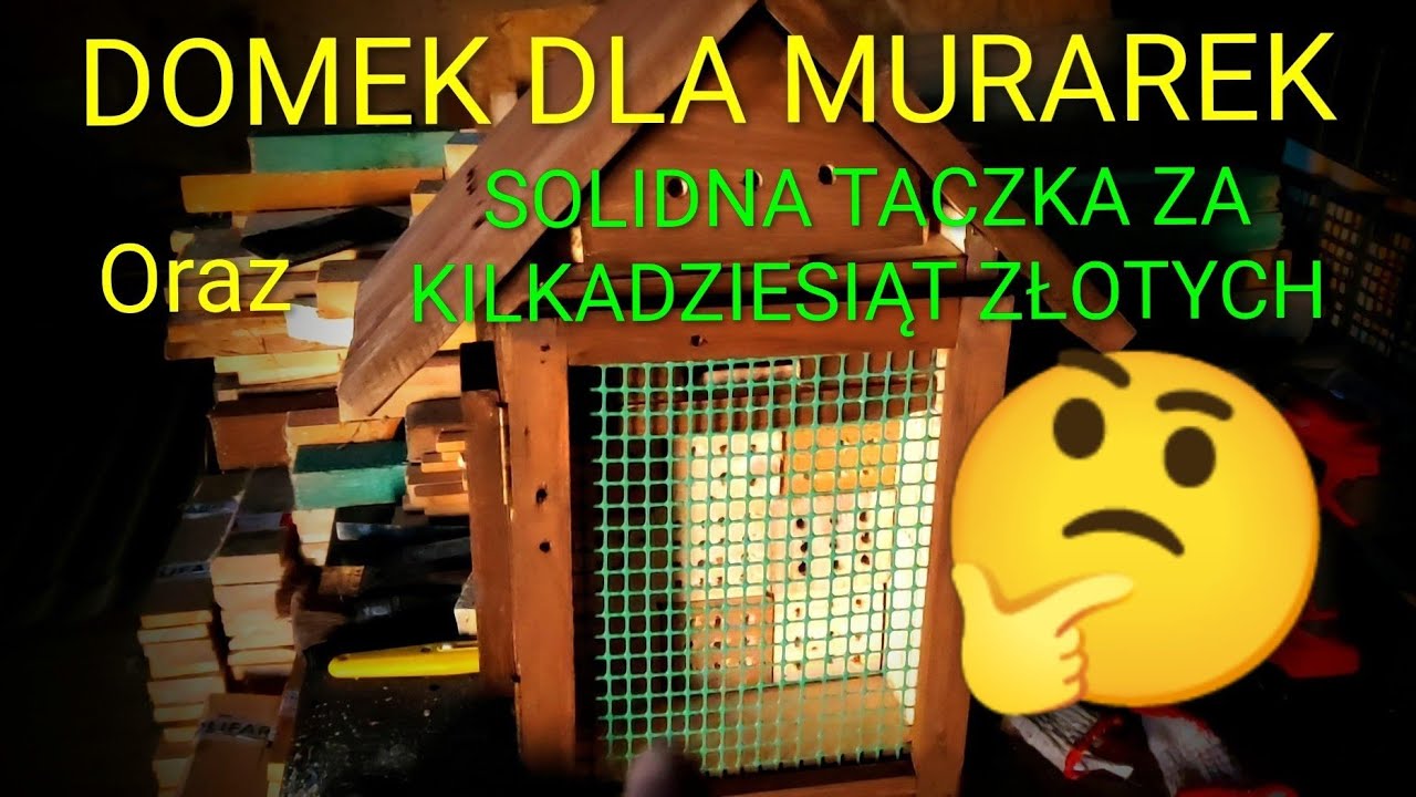 DOMEK DLA MURAREK , ORAZ TACZKA ZA KILKADZIESIĄT ZŁOTYCH 