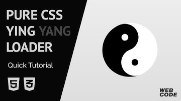 Pure CSS Ying Yang Pre-Loader (Quick Tutorial).