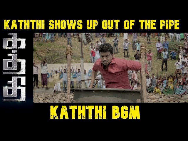 Kaththi BGM | Kaththi Shows up out of the Pipe | Anirudh | VIjay class=