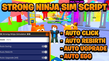 [NEW OP] Strong Ninja Simulator Script Pastebin - (ROBLOX) *Auto Farm* [Works on Mobile & PC]