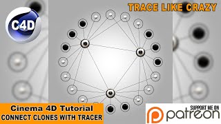 Full Connect Cloner with Tracer (Cinema 4D Tutorial) Update