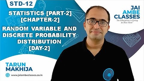 STD-12 STAT [PART-2] [CHAPTER-2] [RANDOM VARIABLE & DISCRETE PROBABILITY DISTRIBUTION] [DAY-2]