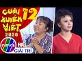 Cười xuyên Việt 2020 - Tập 12 FULL: Chủ đề Tết - Ngọc Phước, Kim Đào