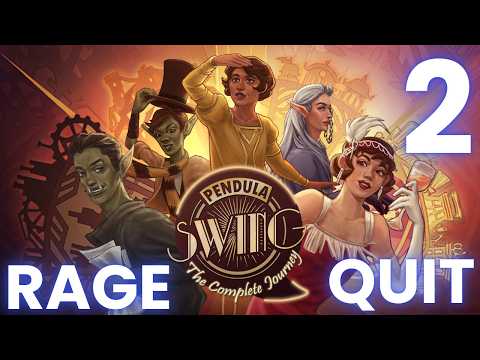 Pendula Swing: The Complete Edition - Episode 2 (Rage Quit)