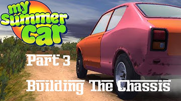 My Summer Car - Satsuma AMP Build Guide - Part 3: Building the Chassis