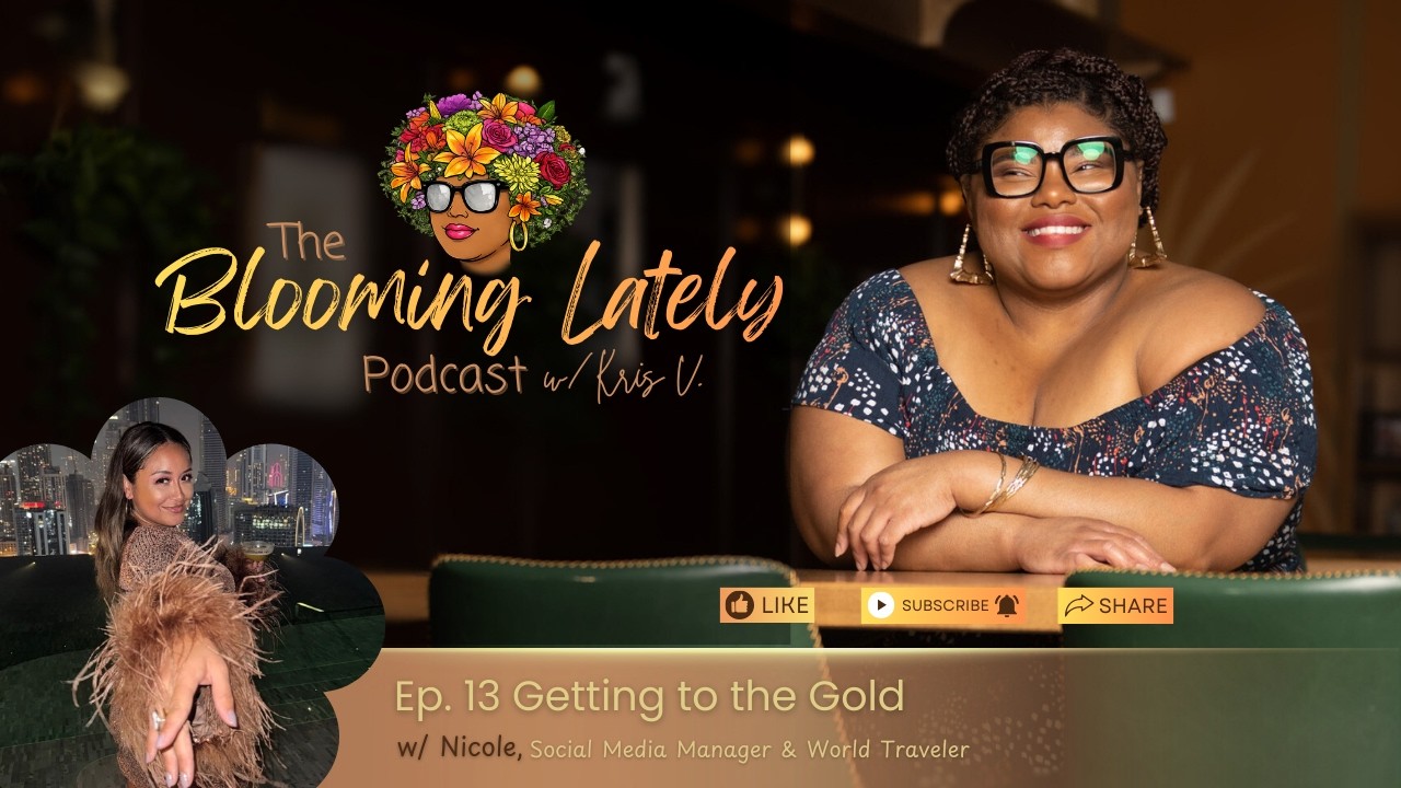 Ep. 13 Getting to the Gold w/ Nicole