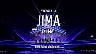 PRODUCE X 101 - _Jima (X1-MA) [Lirik Indonesia]
