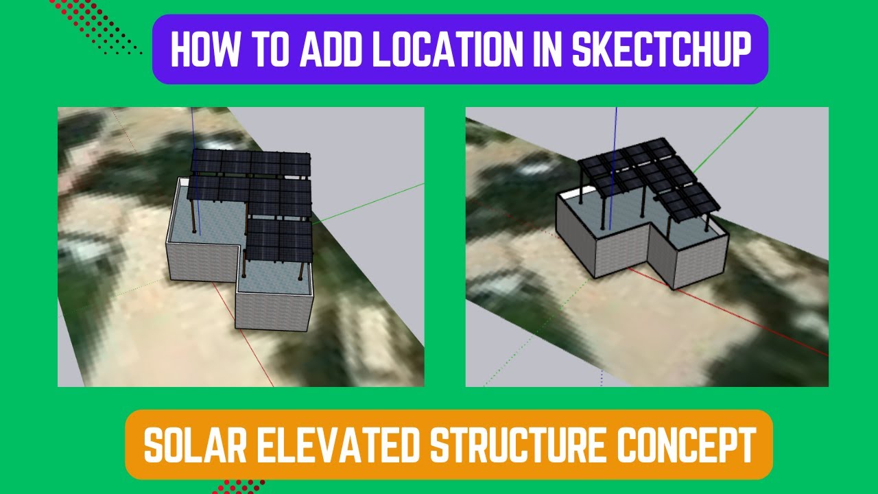 Sketchup tutorial for Solar design