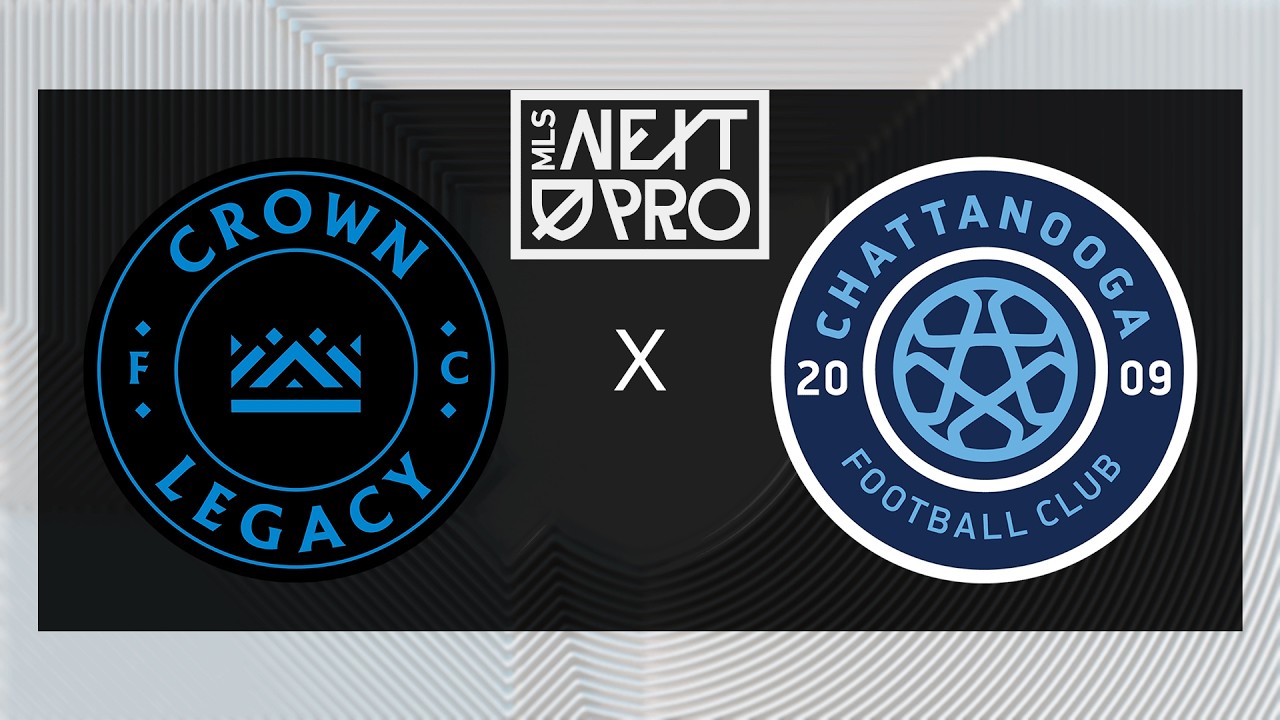 MLS NEXT PRO: Crown Legacy FC vs Chattanooga FC | Aug 23, 2026