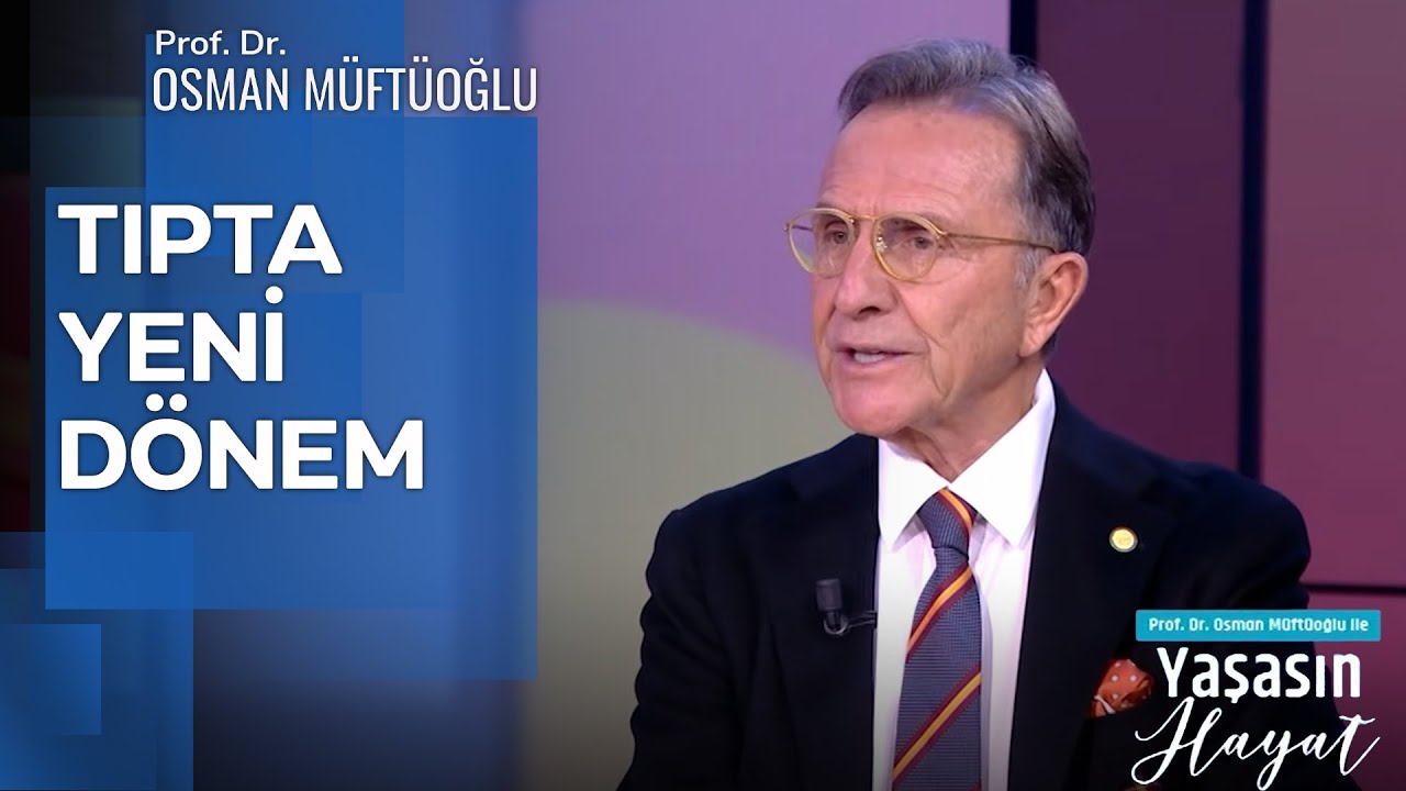 Hayat Kurtaracak Yenilikler! | Prof. Dr. Osman Müftüoğlu