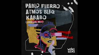 Pablo Fierro & Atmos Blaq - Kababo/Original Mix/