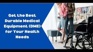 Get the Best Durable Medical Equipment (DME) for Your Health Needs    First Aid Buy