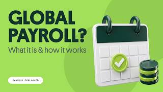 What Is Global Payroll How International Payroll Works (One Cutoff, One Payday, Every Country)