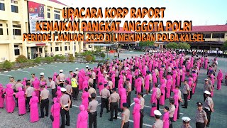 933 PERSONEL POLDA KALSEL MELAKSANAKAN UPACARA KENAIKAN PANGKAT