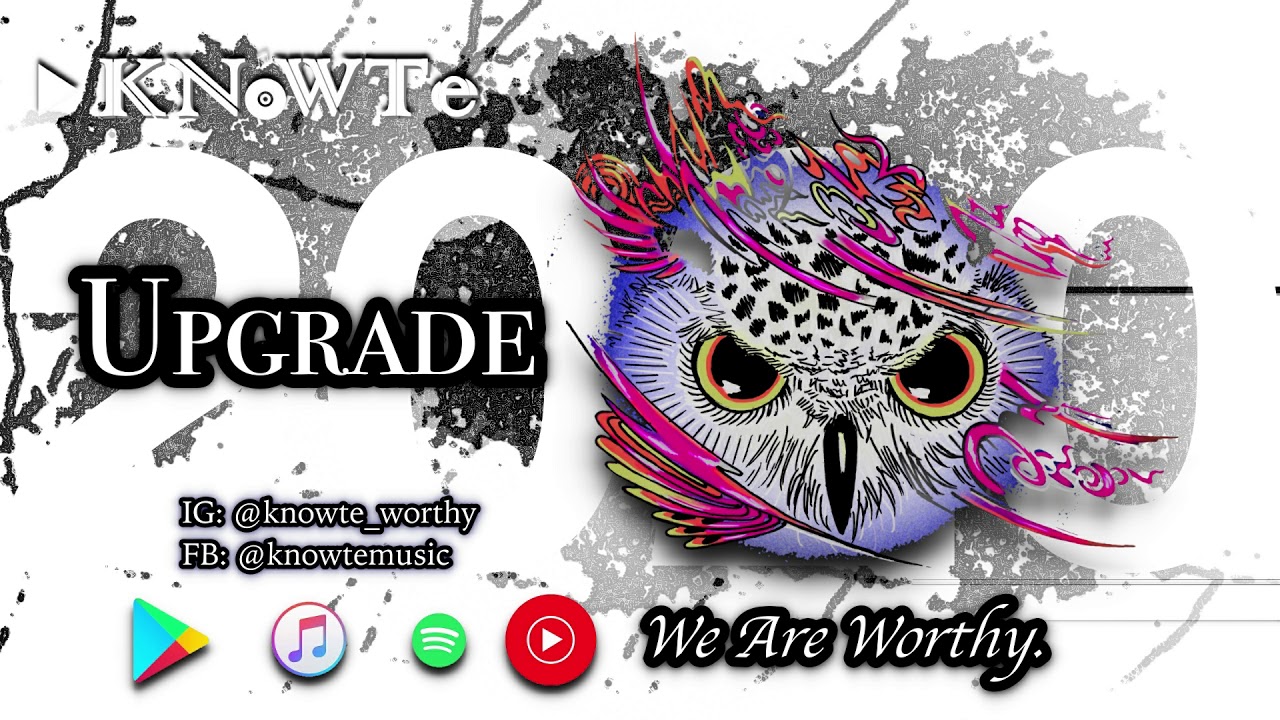 KNoWTe - Upgrade ft. Ki Storii (Official Audio)