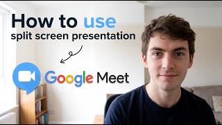 How to Use Split Screen Presentation in Google Meet (2026 Method)