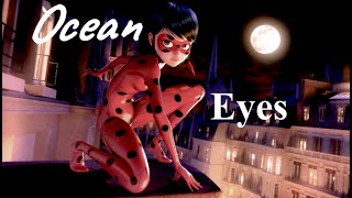 Miraculous Ladybug AMV - Ocean Eyes [Billie Eilish]