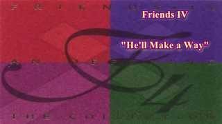 Friends IV-Hell Find a Way