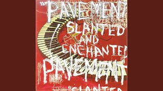Video thumbnail of "Pavement - In The Mouth A Desert"