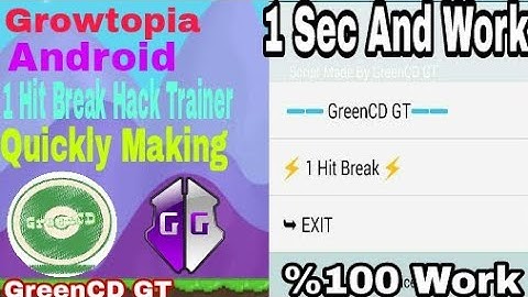 Growtopia | Android | 1 Hit Break Hack Trainer | Quickly Making