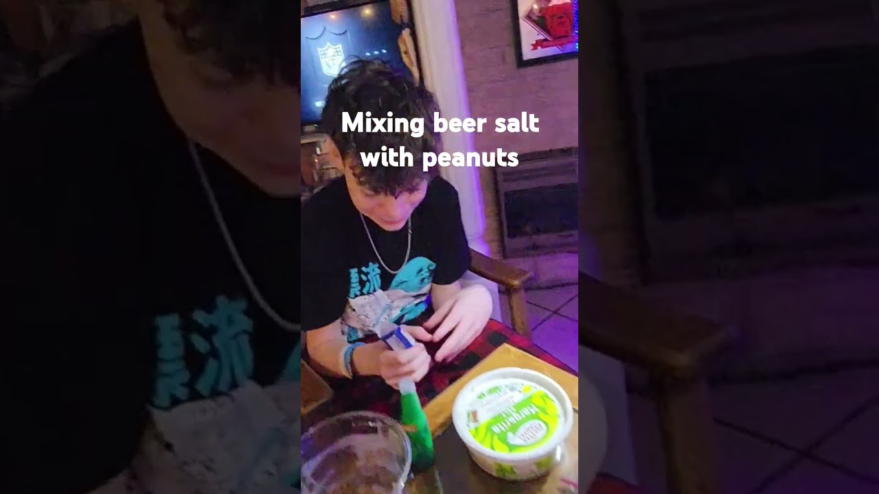Mixing beer salt with peanut (gotta try it) 