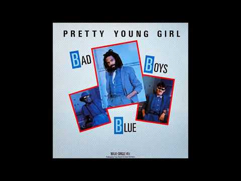 Bad Boys Blue - 1985 - Pretty Young Girl - 12'' Version