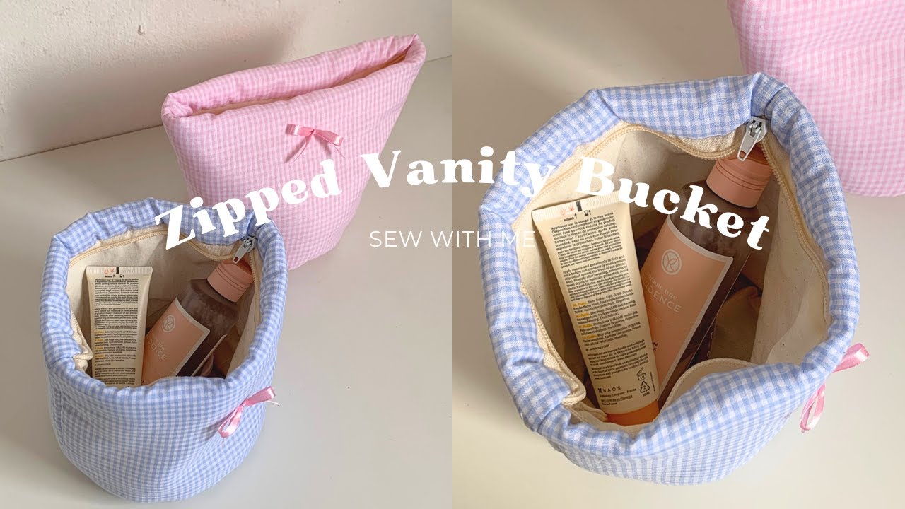 Zipped Vanity Bucket | Beginner-Friendly Sewing Tutorial + Pattern