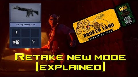 CS:GO - Broken Fang Operation (Retake new mode explained) *No voice