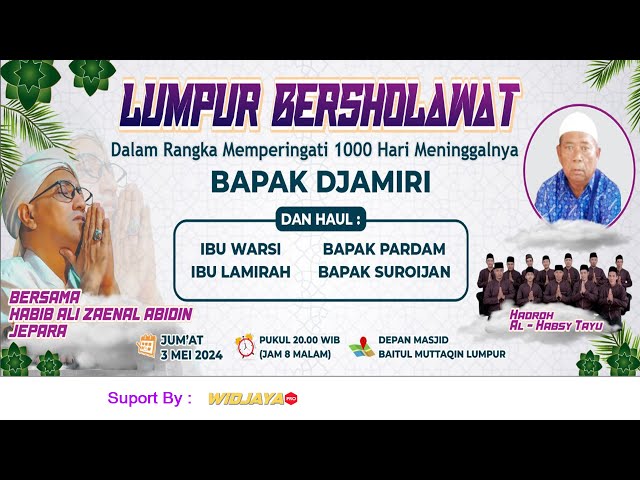 🔴 LIVE LUMPUR BERSHOLAWAT DALAM RANGKA MEMPERINGATI 1000 HARI MENINGGALNYA BPK. DJAMIRI class=